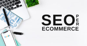 SEO per ecommerce: ottimizzazione scheda prodotto